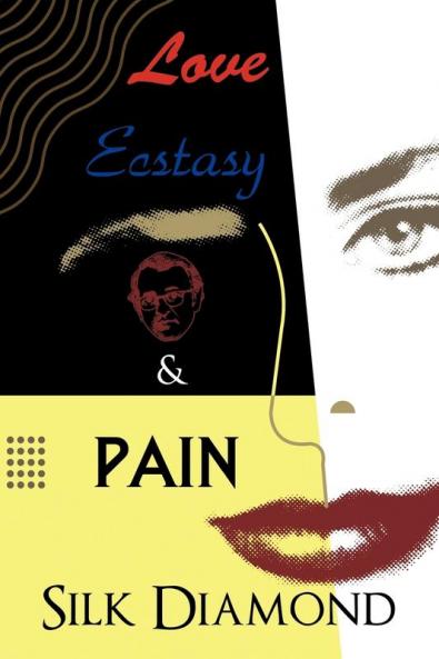 Love Ecstasy & Pain