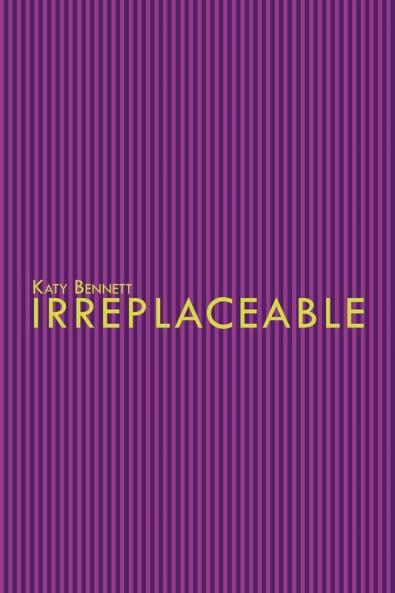 Irreplaceable