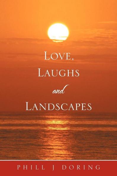 Love Laughs and Landscapes
