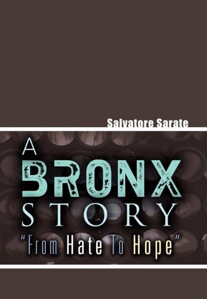 A Bronx Story from Hate to Hope
