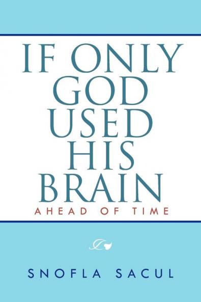 If Only God Used His Brain
