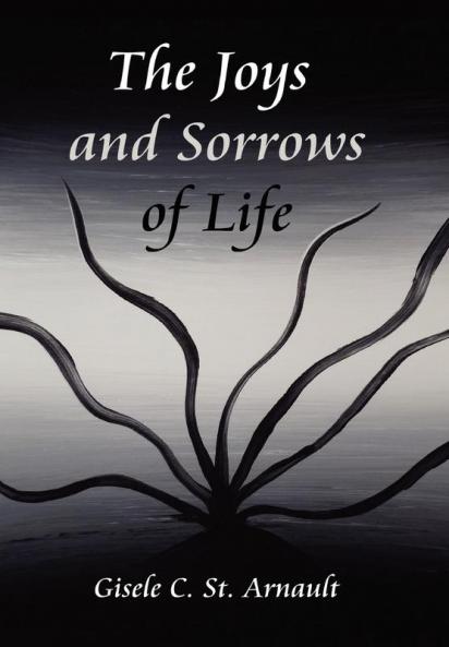 The Joys and Sorrows of Life