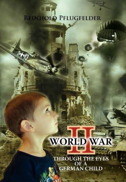 World War II Through the Eyes of a German Child