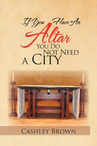 IF YOU HAVE AN ALTAR YOU DO NOT NEED A CITY