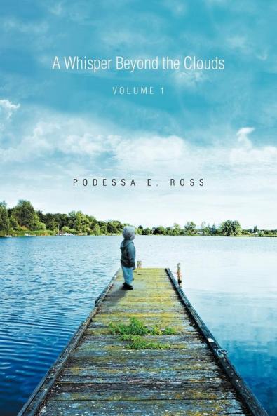 A Whisper Beyond the Clouds: Volume 1
