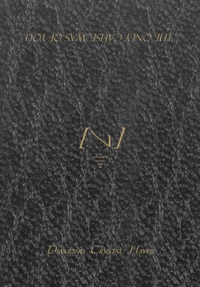 THE ONLY CAUSE WAS OF YOU