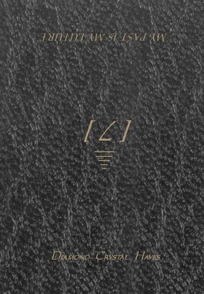 MY PAST IS MY FUTURE