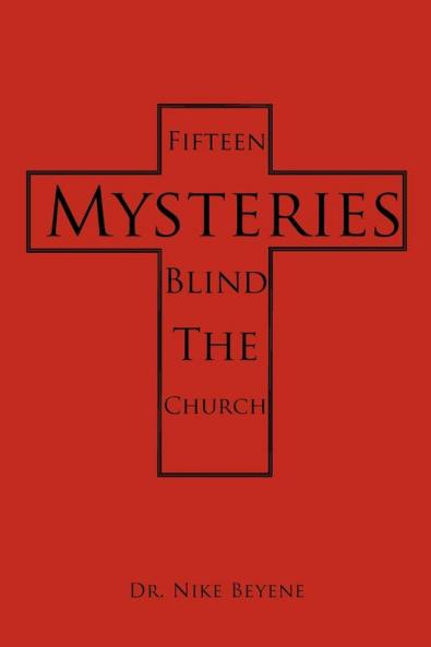 Fifteen Mysteries Blind the Church