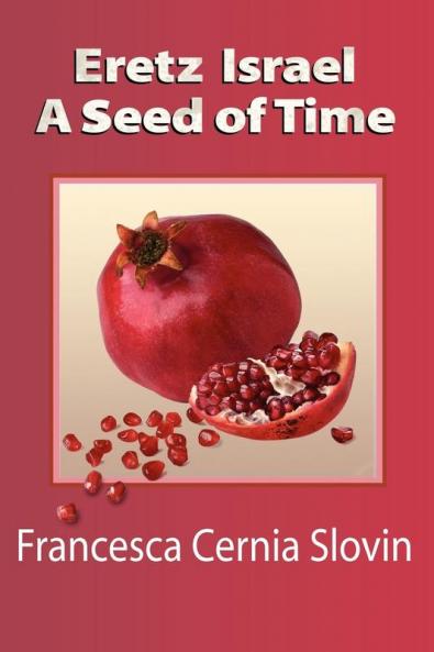 Eretz Israel  A Seed Of Time