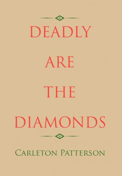 Deadly Are the Diamonds
