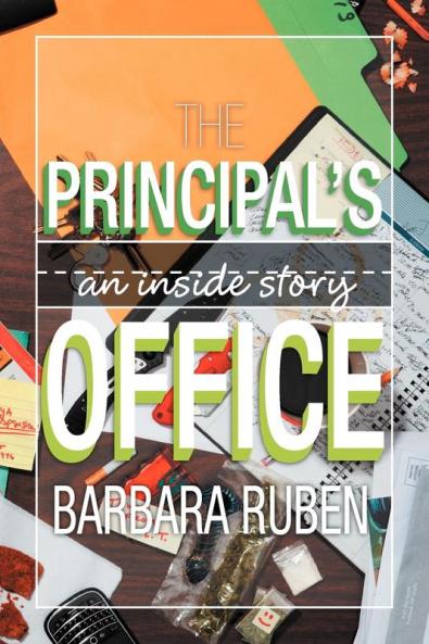 The Principal's Office: An Inside Story