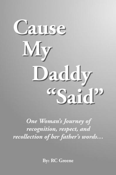 Cause My Daddy ''Said''