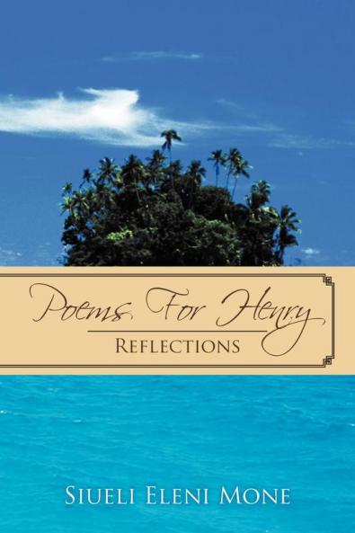 Poems for Henry: Reflections