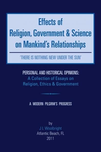 Effects of Religion Government & Science on Mankind