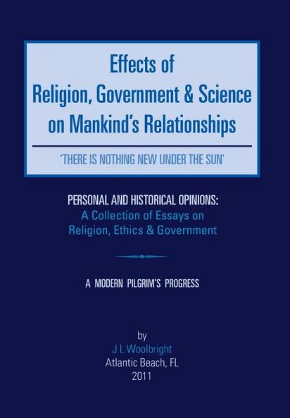 Effects of Religion Government & Science on Mankind