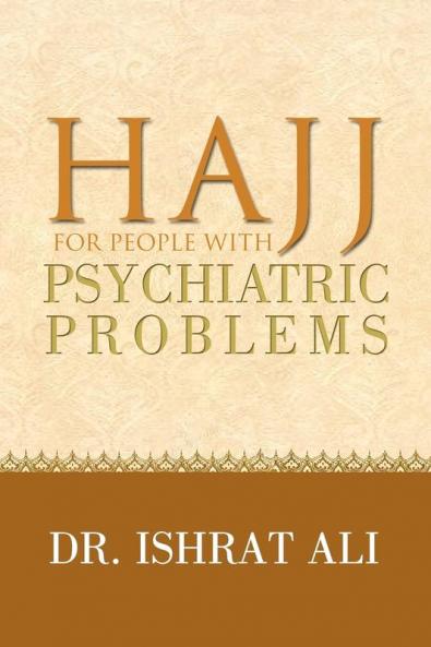HAJJ for PEOPLE WITH PSYCHIATRIC PROBLEMS