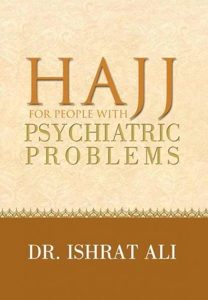HAJJ for PEOPLE WITH PSYCHIATRIC PROBLEMS