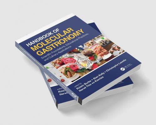 Handbook of Molecular Gastronomy