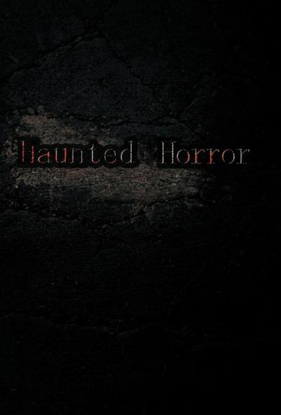 Haunted Horror