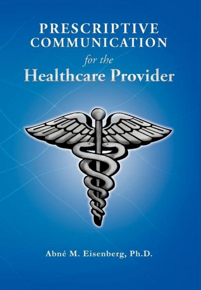 Prescriptive Communication for the Healthcare Provider