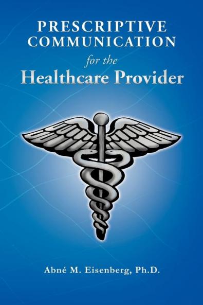 Prescriptive Communication for the Healthcare Provider