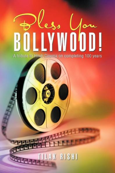 Bless You Bollywood!