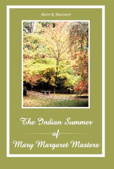 The Indian Summer of Mary Margaret Masters