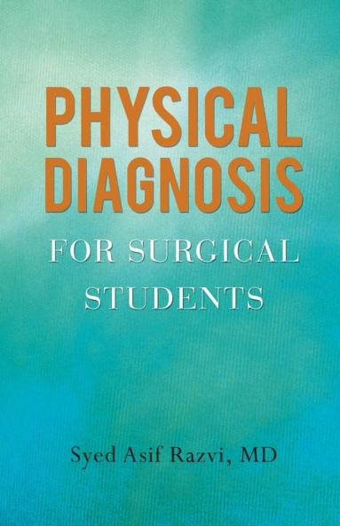 Physical Diagnosis for Surgical Students