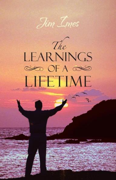 The Learnings of a Lifetime