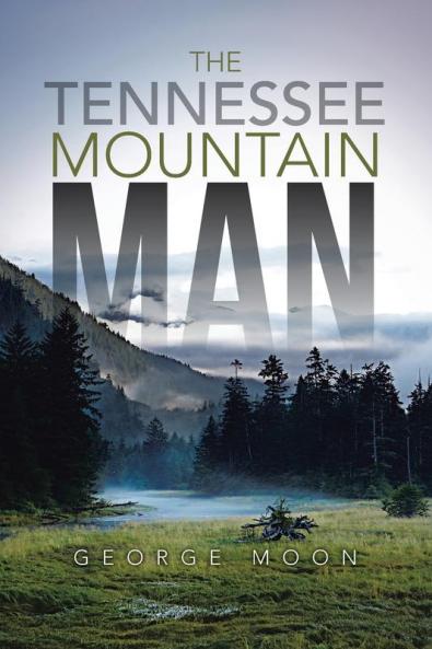 The Tennessee Mountain Man