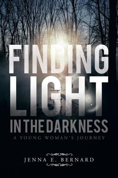 FINDING LIGHT IN THE DARKNESS