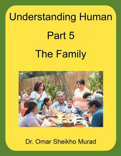 Understanding Human Part 5 the Family