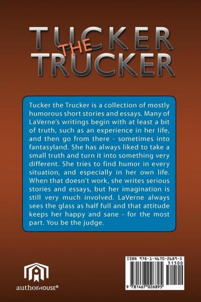 Tucker the Trucker: A Collection of Short Stories and Essays