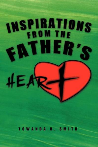 Inspirations From the Father's Heart