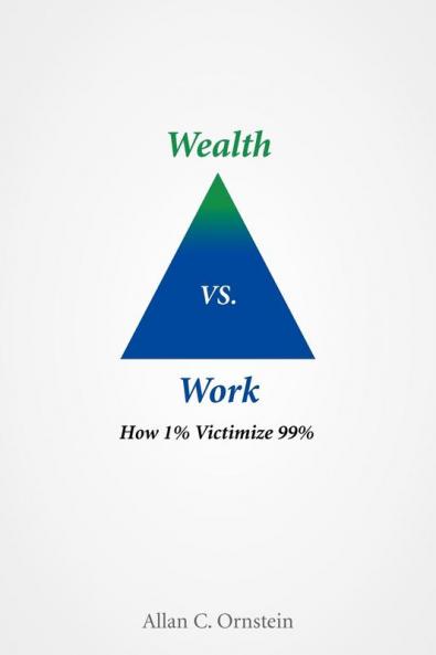 Wealth vs. Work