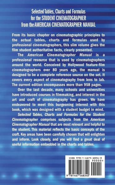 Selected Tables Charts and Formulas for the Student Cinematographer from the American Cinematographer Manual