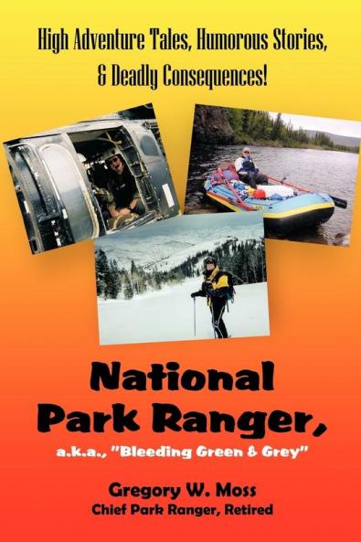 National Park Ranger A.K.A. Bleeding Green & Grey