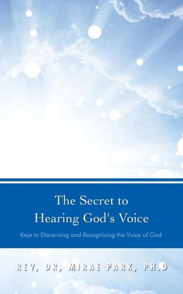 The Secret to Hearing God's Voice