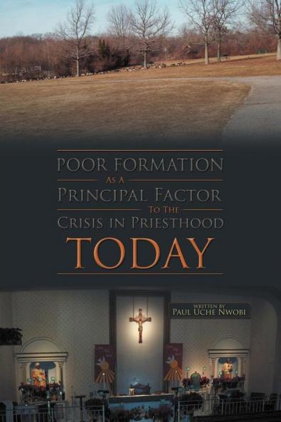 Poor Formation as a Principal Factor to the Crisis in Priesthood Today