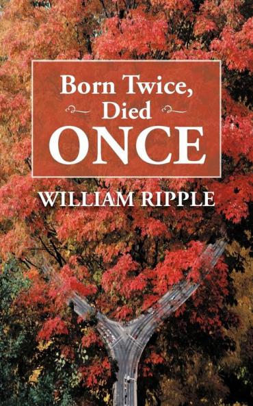 Born Twice Died Once
