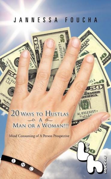 20 Ways to Hustlas A Man or a Woman!!!