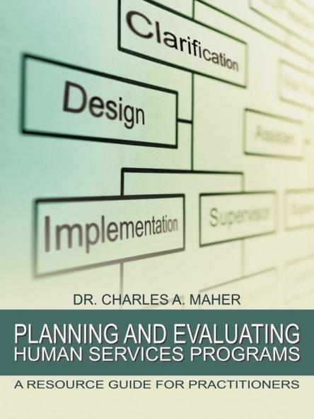 Planning and Evaluating Human Services Programs