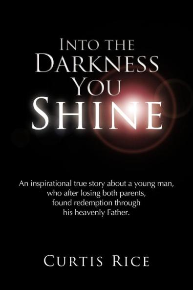 Into the Darkness You Shine