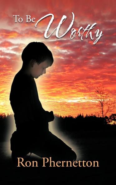 To Be Worthy