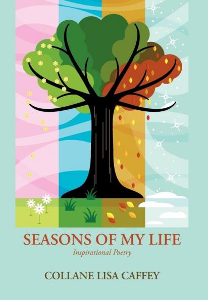 SEASONS OF MY LIFE