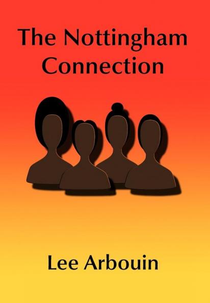 The Nottingham Connection