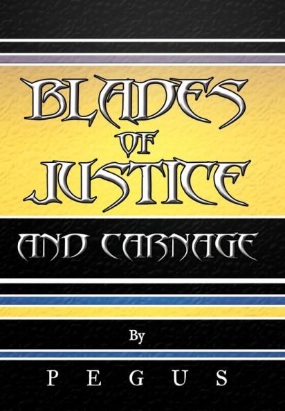 Blades of Justice and Carnage