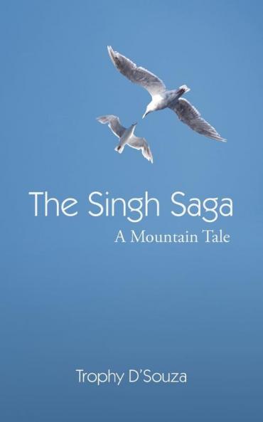 The Singh Saga: A Mountain Tale