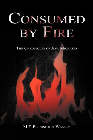 Consumed by Fire