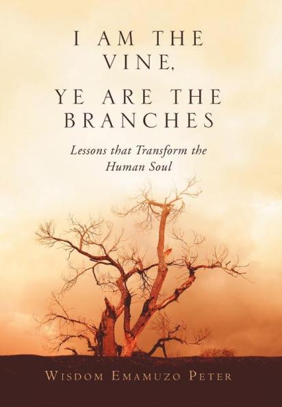 I Am the Vine Ye Are the Branches